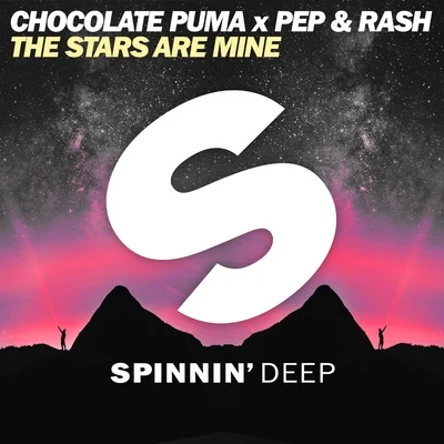 Chocolate Puma/Pep & Rash The Stars Are Mine