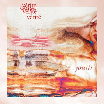 youth 專輯 VÉRITÉ