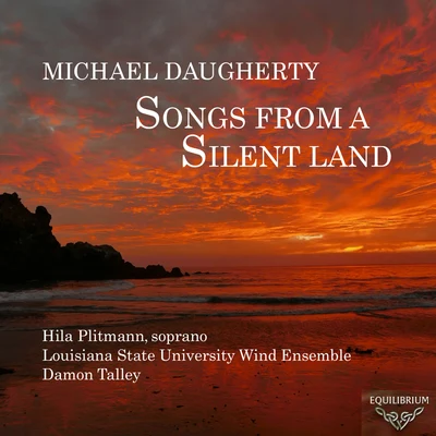 Michael Daugherty: Songs from a Silent Land 專輯 Hila Plitmann