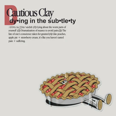 Dying in the Subtlety 專輯 Cautious Clay