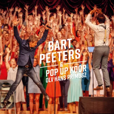 Bart Peeters & Pop-Up Koor olv Hans Primusz 專輯 Bart Peeters