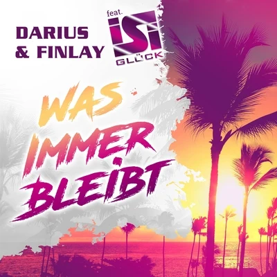 Was immer bleibt 专辑 Darius X Finlay