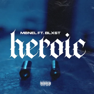 Heroic (feat. BLXST) 專輯 MBNEL