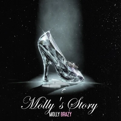 Mollys Story 专辑 Molly Brazy