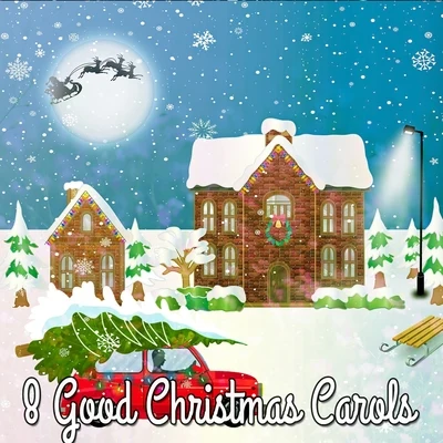 Christmas Hits 8 Good Christmas Carols