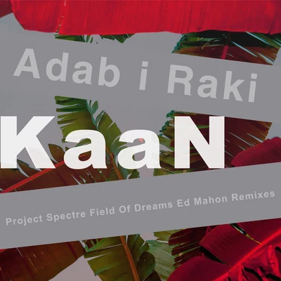 Adab I Raki 專輯 Kaan