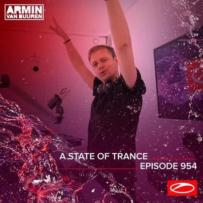 ASOT 954 - A State Of Trance Episode 954 專輯 Armin van Buuren ASOT Radio/Vini Vici/Astrix