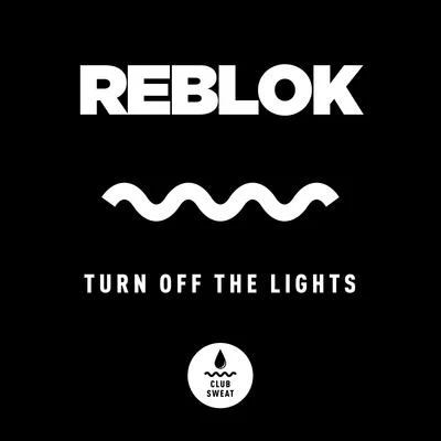 Turn Off the Lights 专辑 ATMA (AU)/Reblok