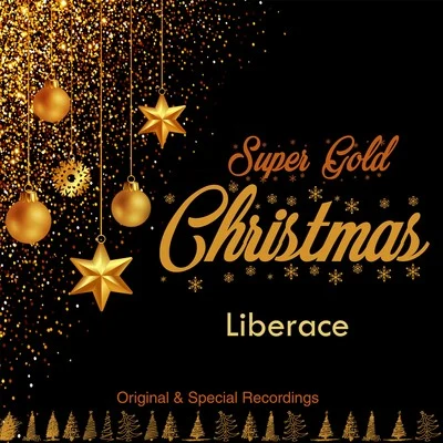 Super Gold Christmas (Original & Special Recordings) 專輯 Liberace