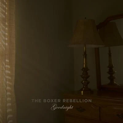 Goodnight 專輯 The Boxer Rebellion/Sultan & Ned Shepard