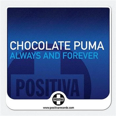 Always And Forever 專輯 Chocolate Puma