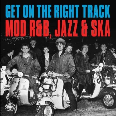 Get on the Right Track: Mod R&B, Jazz & Ska 專輯 The Clowns