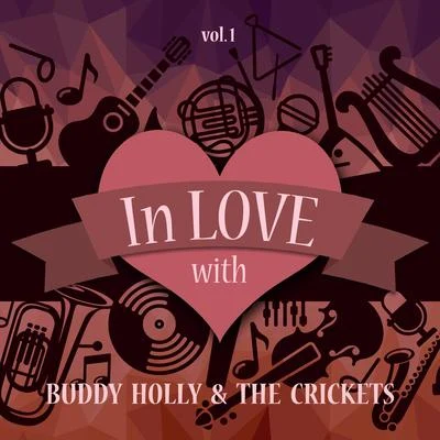 in love with Buddy Holly the crickets, Vol. 1 專輯 The Crickets