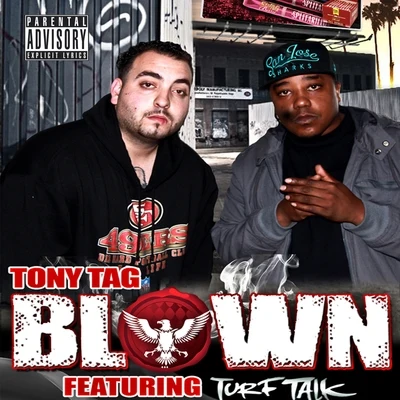 Mack TwanTony TagFrench Braids Presents Blown (feat. Turf Talk)