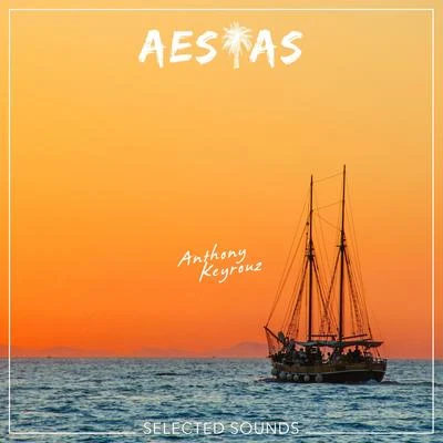 Aestas (feat. Elsy, Light & Sax) 專輯 Anthony Keyrouz/Light Below/Damaui/WHO SHE