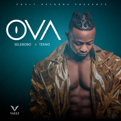 OVA (feat. Tekno) 专辑 Selebobo/Prince Osito