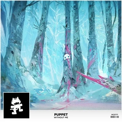 Without Me 專輯 The Eden Project/Puppet/Monstercat