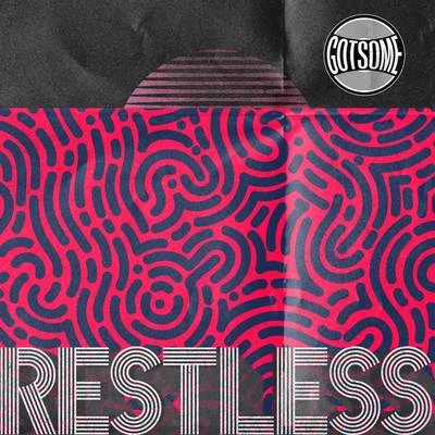 Restless 专辑 GotSome