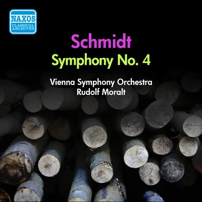 SCHMIDT, F.: Symphony No. 4 (Moralt) (1955) 专辑 Rudolf Moralt