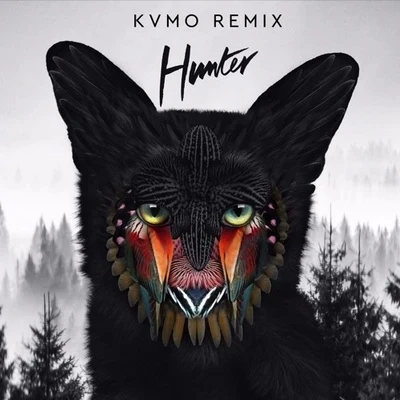 Hunter (KVMO Remix) 专辑 KVMO