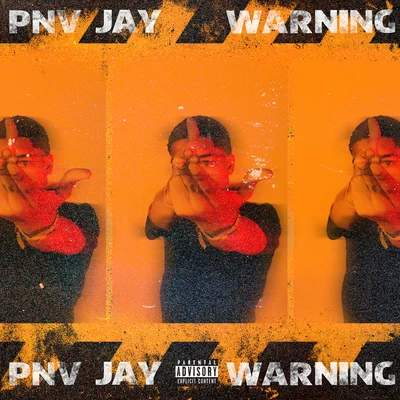 Warning 專輯 PNV Jay/22Gz