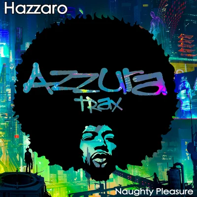 Naughty Pleasure 專輯 Hazzaro/DJ Dan