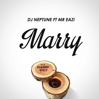 Marry 專輯 DJ Neptune/Kardinal Offishall/Mr Eazi