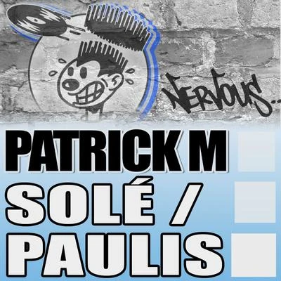 SoléPaulis 專輯 Patrick M