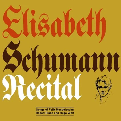 Elisabeth Schumann Elisabeth Schumann Recital