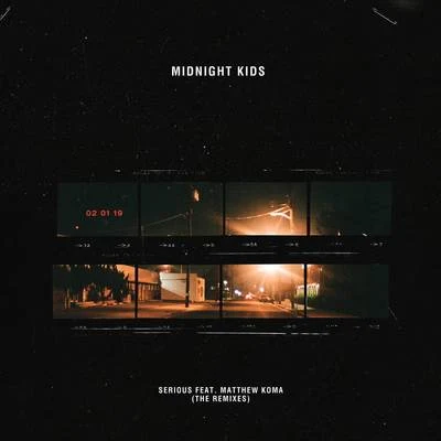 Serious (Remixes) 專輯 Midnight Kids/90s Kids