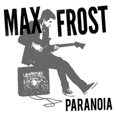 Paranoia 专辑 Max Frost