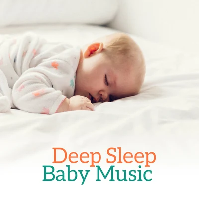 Deep Sleep Baby Music – Relaxing Lullabies for Babies, Calming Nature Sounds, Relax & Dream 专辑 Baby Music/Songs For Children/Kids Music/The Hit Crew Kids