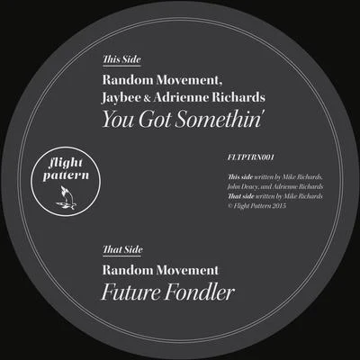 You Got SomethinFuture Fondler 專輯 Random Movement