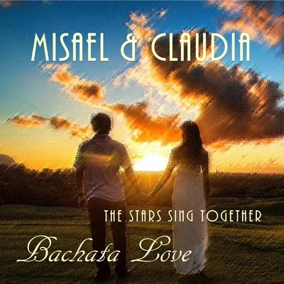 Bachata Love (The Stars Sing Together) 专辑 3 Sud Est/Claudia