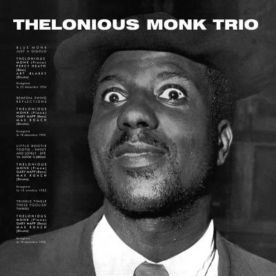 Thelonious Monk Trio (Bonus Track Version) 專輯 Art Blakey/Gil Evans/Cannonball Adderley/Johnny Cole