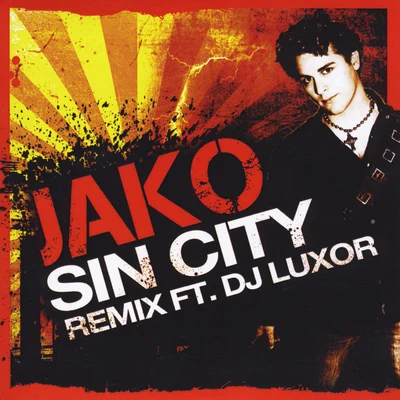 Sin City (Remix) [feat. DJ Luxor] 專輯 Jako/Miks/Elmäx