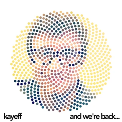 And Were Back... 專輯 KAYEF