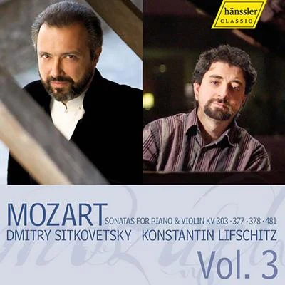 MOZART, W.A.: Violin Sonatas, Vol. 3 (Sitkovetsky) - Nos. 20, 25, 26, 33 专辑 Heinz Wildhagen/Dmitry Sitkovetsky/Pavel Gililov