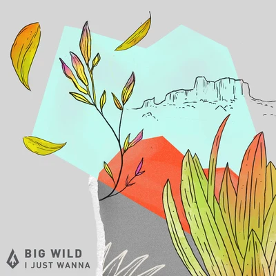 I Just Wanna 專輯 Big Wild