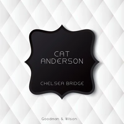 The Ellington All StarsCat Anderson Chelsea Bridge