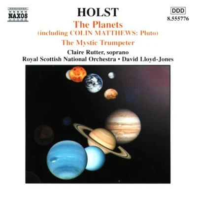 Royal Scottish National Orchestra HOLST, G.: Planets (The)The Mystic Trumpeter (Royal Scottish National Orchestra, D. Lloyd-Jones)