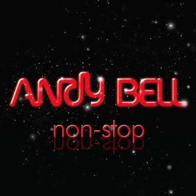 Non-Stop 專輯 Andy Bell/Dave Audé