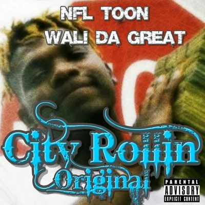 City Rollin Original 專輯 Wali Da Great