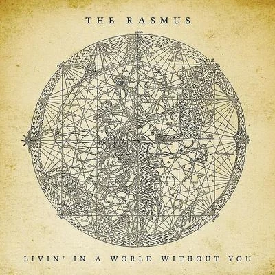 Livin In A World Without You 專輯 The Rasmus