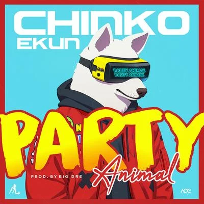 Party Animal 专辑 Chinko Ekun