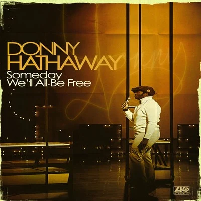 Someday Well All Be Free 專輯 Donny Hathaway