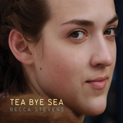 Tea Bye Sea 專輯 Becca Stevens