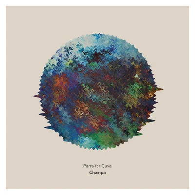 Parra for CuvaAnna Naklab Champa (Remix EP)