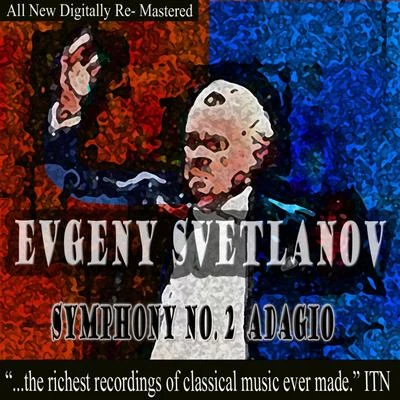 Evgeny Svetlanov Symphony No. 2, Adagio 專輯 Grand Symphony Orchestra of TV and Radio