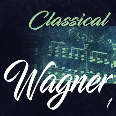 Classical Wagner 1 專輯 Orquesta Filarmónica de Alemania/Hanspeter Gmur